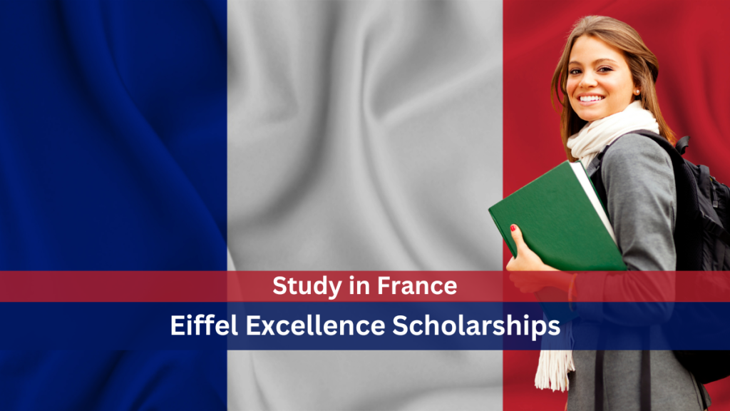 France Excellence Eiffel Scholarship